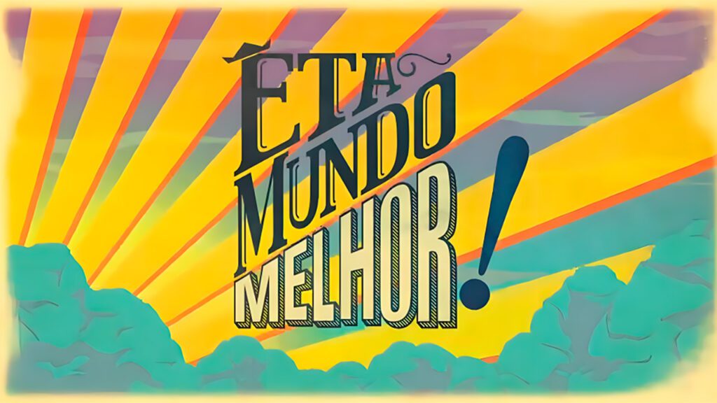 Que horas começa a novela Êta Mundo Melhor hoje na Globo (quarta, 29/10)? Logo da novela Êta Mundo Melhor