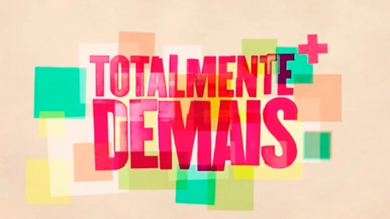 Confira o resumo de todos os capítulos de Totalmente Demais Logo da novela Totalmente Demais