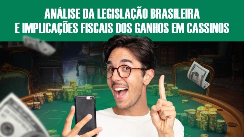 Análise da legislação brasileira e implicações fiscais dos ganhos em cassinos
